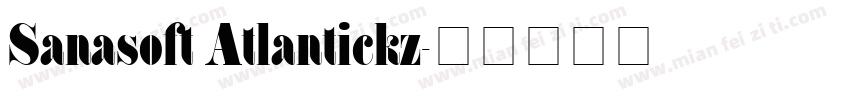 Sanasoft Atlantickz字体转换